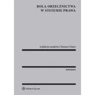 Prawo - Rola orzecznictwa w systemie prawa - Tomasz Giaro - miniaturka - grafika 1