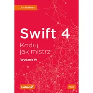 Systemy operacyjne i oprogramowanie - Jon Hoffman Swift 4 Koduj jak mistrz Wydanie IV - miniaturka - grafika 1
