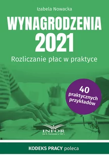 Infor Wynagrodzenia 2021 Rozliczanie płac w praktyce Izabela Nowacka - Prawo - miniaturka - grafika 1