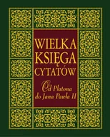 Aforyzmy i sentencje - Wielka księga cytatów. Od Platona do Jana Pawła II - miniaturka - grafika 1