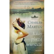 WAM Kiedy płaczą świerszcze - Martin Charles - Literatura obyczajowa WAM Kiedy płaczą świerszcze - Martin Charles - Literatura obyczajowa - miniaturka - grafika 1