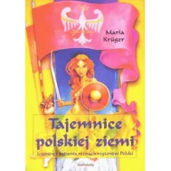 Podręczniki dla szkół podstawowych - Tajemnice Polskiej Ziemi Maria Kruger - miniaturka - grafika 1