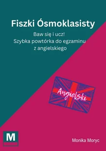 Fiszki Ósmoklasisty. Baw się i ucz! Szybka powtórka do egzaminu z angielskiego - E-booki - nauka - miniaturka - grafika 1