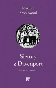 Sieroty z Davenport Eugenika - Marilyn Brookwood - Felietony i reportaże - miniaturka - grafika 1