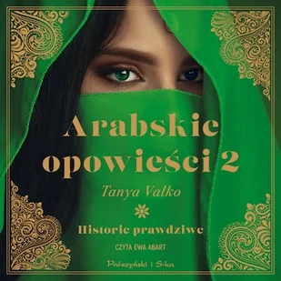 Arabskie opowieści 2 Tanya Valko - Audiobooki - literatura popularnonaukowa - miniaturka - grafika 1