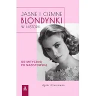 Biografie i autobiografie - Jasne i ciemne blondynki w historii AGNES GROSSMANN - miniaturka - grafika 1