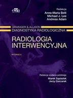 Przewodniki - Belli A.M., Lee M.J., Adam A. Radiologia interwencyjna. Grainger &amp; Alison diagnostyka radiologiczna - miniaturka - grafika 1