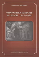 Książki medyczne - Uzdrowiska Sudeckie w latach 1945-1950 - Łuczyński Romuald M. - miniaturka - grafika 1