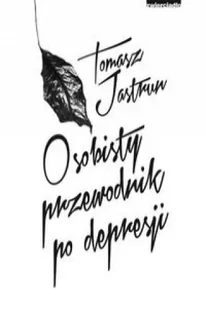 Zwierciadło Osobisty przewodnik po depresji - Tomasz Jastrun - Poradniki psychologiczne Zwierciadło Osobisty przewodnik po depresji - Tomasz Jastrun - Poradniki psychologiczne - miniaturka - grafika 2