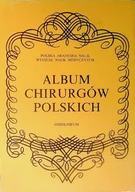 Biografie i autobiografie - Album Chirurgów Polskich - miniaturka - grafika 1