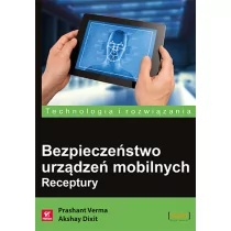 Helion Bezpieczeństwo urządzeń mobilnych. Receptury - Prashant Verma, Akshay Dixit - Bezpieczeństwo - miniaturka - grafika 1