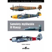 Militaria i wojskowość - Alma-Press Samoloty myśliwskie III Rzeszy - miniaturka - grafika 1
