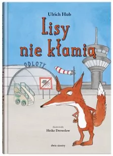 Dwie Siostry Lisy nie kłamią - Baśnie, bajki, legendy Dwie Siostry Lisy nie kłamią - Baśnie, bajki, legendy - miniaturka - grafika 2