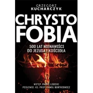Religia i religioznawstwo - Chrystofobia. 500 lat nienawiści do Jezusa - miniaturka - grafika 1