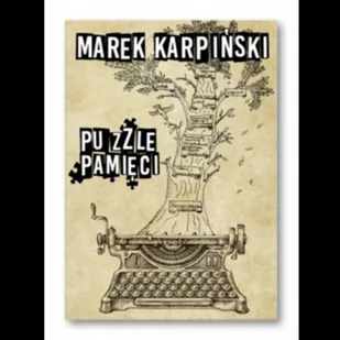 Alegoria Puzzle pamięci - Marek Karpiński - Wywiady, wspomnienia - miniaturka - grafika 2