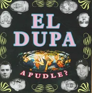 Muzyka alternatywna - El Dupa$135 A Pudle$136 - miniaturka - grafika 1