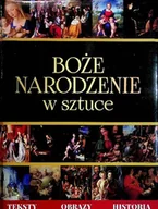Książki o kulturze i sztuce - Boże narodzenie w sztuce - miniaturka - grafika 1