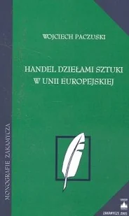 HANDEL DZIELAMI SZTU - Książki o kulturze i sztuce - miniaturka - grafika 1