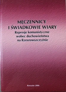 Męczennicy i świadkowie wiary - Religia i religioznawstwo - miniaturka - grafika 1