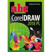 Grafika i DTP - Roland Zimek ABC CorelDRAW 2018 PL - miniaturka - grafika 1