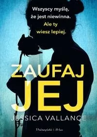 Zaufaj jej - Thrillery - miniaturka - grafika 2