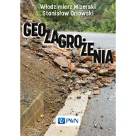 Przewodniki - Wydawnictwo Naukowe PWN Geozagrożenia - Marek Graniczny - miniaturka - grafika 1