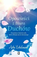 Religia i religioznawstwo - Opowieści z Biura Duchów. Prawdziwe historie osób, które zbliżyły się do nieznanego - miniaturka - grafika 1