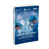 Książki medyczne - Szpital XXI wieku - blok operacyjny i centralna sterylizatornia - miniaturka - grafika 1