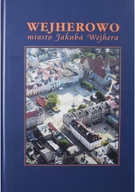 Książki podróżnicze - Wejherowo miasto Jakuba Wejhera - miniaturka - grafika 1