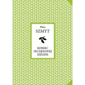 Poezja - Koniec szczęśliwej zieleni - miniaturka - grafika 1