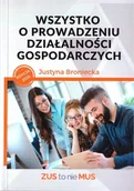 Zarządzanie - Wszystko o prowadzeniu działalności gospodarczych - Justyna Broniecka - książka - miniaturka - grafika 1