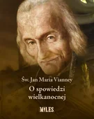 Religia i religioznawstwo - O spowiedzi wielkanocnej - Jan Maria Vianney - książka - miniaturka - grafika 1