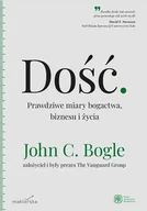 Finanse, księgowość, bankowość - Dość. Prawdziwe miary bogactwa, biznesu i życia. Wydanie II - miniaturka - grafika 1