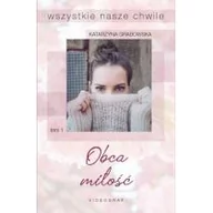 Powieści - Wszystkie nasze chwile Tom 1 Obca miłość Katarzyna Grabowska - miniaturka - grafika 1