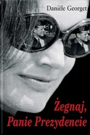 Biografie i autobiografie - Żegnaj, Panie Prezydencie - miniaturka - grafika 1