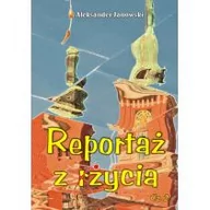 Felietony i reportaże - Psychoskok Reportaż z życia Część 2 - Aleksander Janowski - miniaturka - grafika 1