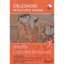 POLSKA FUNDACJA JAPONISTYCZNA CIELESNOŚĆ W KULTURZE JAPONII - Książki o kulturze i sztuce - miniaturka - grafika 1