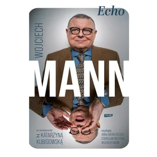 Echo. Wojciech Mann w rozmowie z Katarzyną Kubisiowską - Audiobooki - literatura faktu - miniaturka - grafika 1