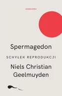 E-booki - literatura faktu - Spermagedon. Schyłek reprodukcji (e-book) - miniaturka - grafika 1