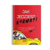 Rozwój osobisty - Jak jedziesz k*rwa. Kolorowanka dla kierowców. - miniaturka - grafika 1