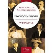 Poradniki psychologiczne - Virgo Psychogenealogia w Praktyce Anne Ancelin Schützenberger - miniaturka - grafika 1