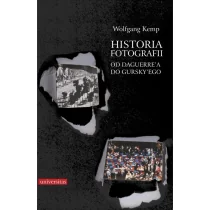Universitas Historia fotografii. Od Daguerre'a do Gursky'ego - Kemp Wolfgang - Historia świata - miniaturka - grafika 1