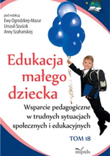Edukacja małego dziecka T.18 - Psychologia - miniaturka - grafika 1