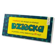 Vouchery dla mojego ukochanego dziecka - Szymendera Agata