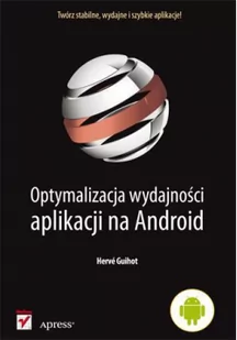 Optymalizacja wydajności aplikacji na Android - Książki o programowaniu - miniaturka - grafika 2