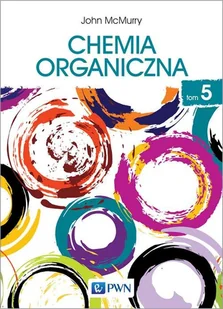 McMurry John Chemia organiczna. Tom 5 - Chemia - miniaturka - grafika 1