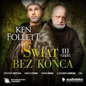 Audiobooki - historia - Świat bez końca. Część trzecia Ken Follett - miniaturka - grafika 1