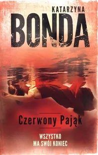 Muza CZERWONY PAJĄK CZTERY ŻYWIOŁY SASZY ZAŁUSKIEJ TOM 4 WYD KIESZONKOWE Katarzyna Bonda - Kryminały - miniaturka - grafika 1
