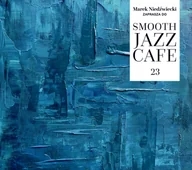Jazz, Blues - Smooth Jazz Cafe 23 - miniaturka - grafika 1