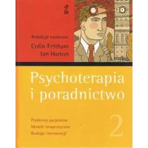 GWP Psychoterapia i poradnictwo Tom 2 Feltham Colin, Horton Ian